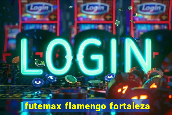 futemax flamengo fortaleza